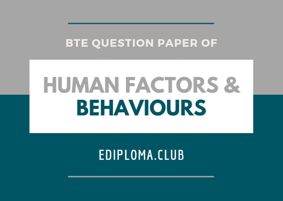 BTE Question Paper of Human Factors & Behaviours