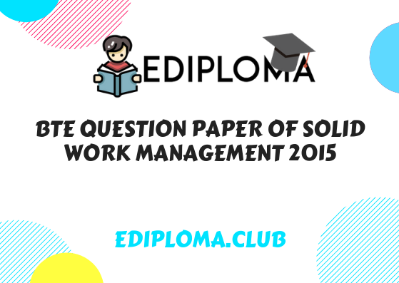 BTE Question Paper of Solid Work Management 2015