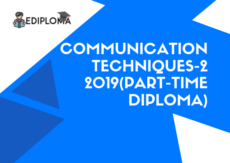 Communication Techniques-2 2019(Part Time Diploma)