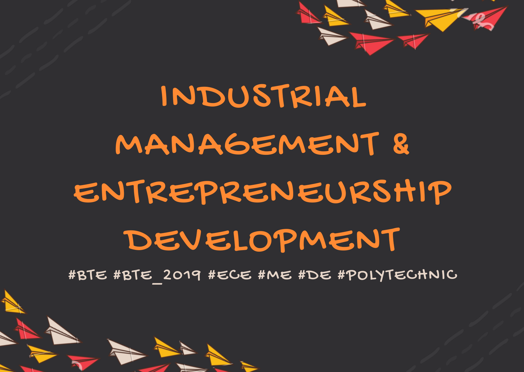 BTE Question Paper of Industrial Management and Entrepreneurship Development 2019(ECE, Digital & Medical Engineering)